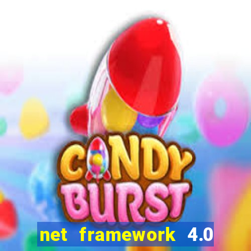 net framework 4.0 v 30319